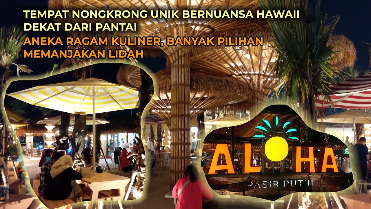 ALOHA Pasir Putih PIK 2 - Pantai dan Tempat Kuliner Bernuansa Hawai