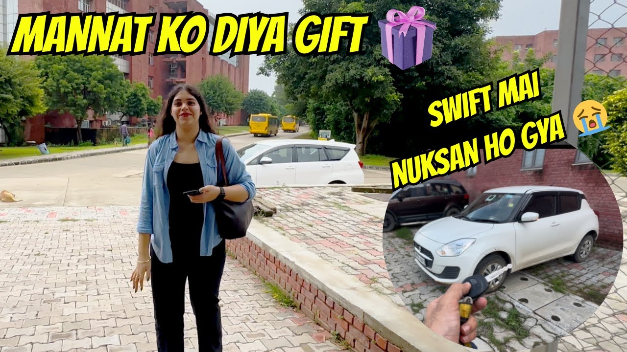 GIFT FOR HER | SWIFT MAI NUKSAN HO GYA 