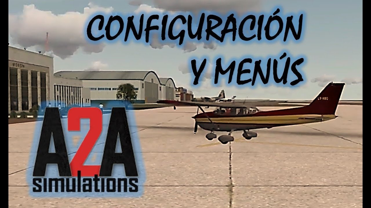 CONFIGURACIÓN Y MENÚS Cessna 172 (A2A)