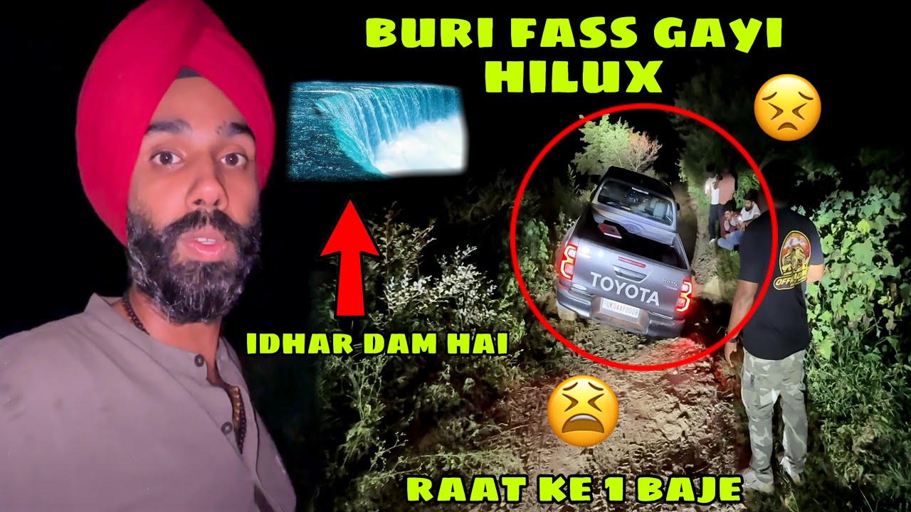 Raat ko 1 baje Off Roading krte huye Hilux fasa di 😣 Life ki pehla aisa Experience 😱 Darr gye sab 🥲