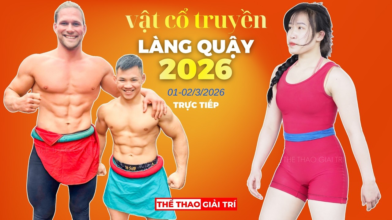 🔴🤼 13 Tết. Trực Tiếp Hội Vật Cổ Truyền LÀNG QUẬY, Châu Phong 2026 #vatdantoc2026