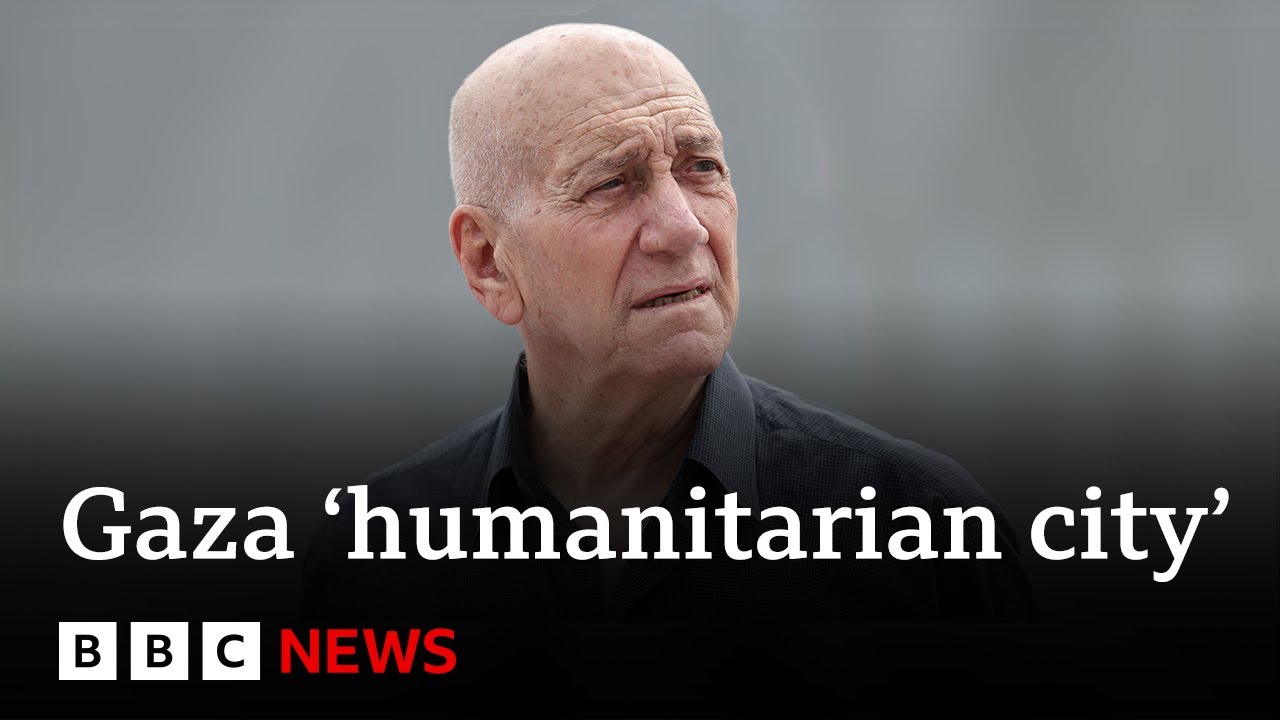 Former Israel PM says planned &lsquo;humanitarian city&rsquo; in Gaza would be a &lsquo;concentration camp&rsquo; | BBC News