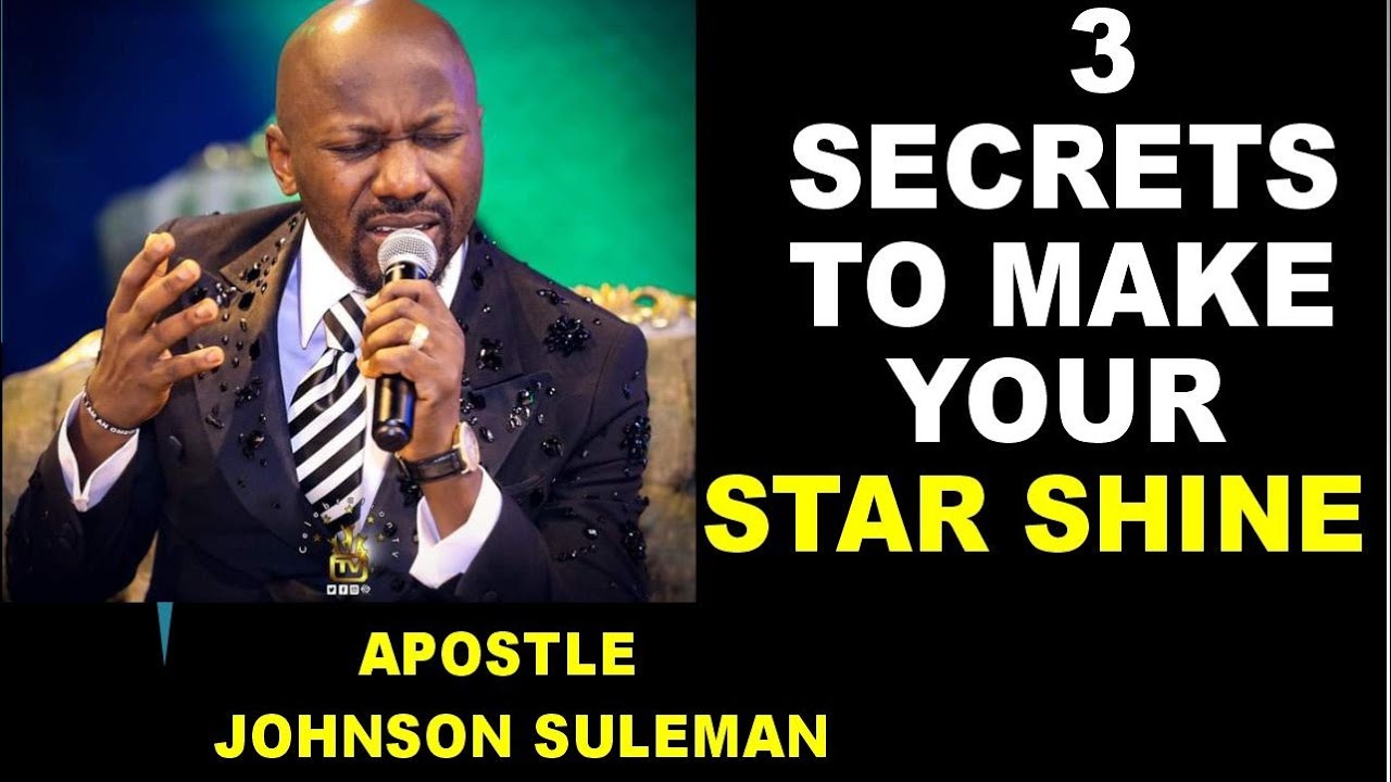 This is what I Do DAILY to make my STAR SHINE by APOSTLE JOHNSON SULEMAN