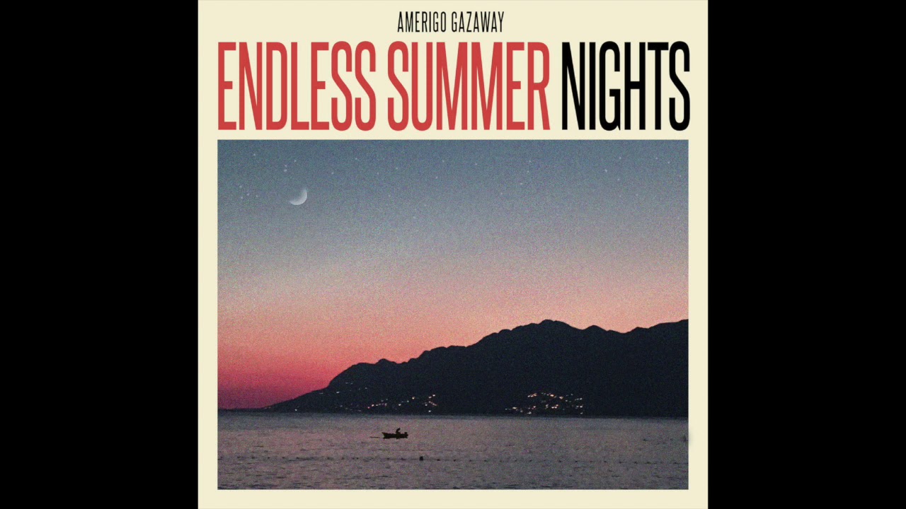 Amerigo Gazaway - Endless Summer Nights (Full Album)