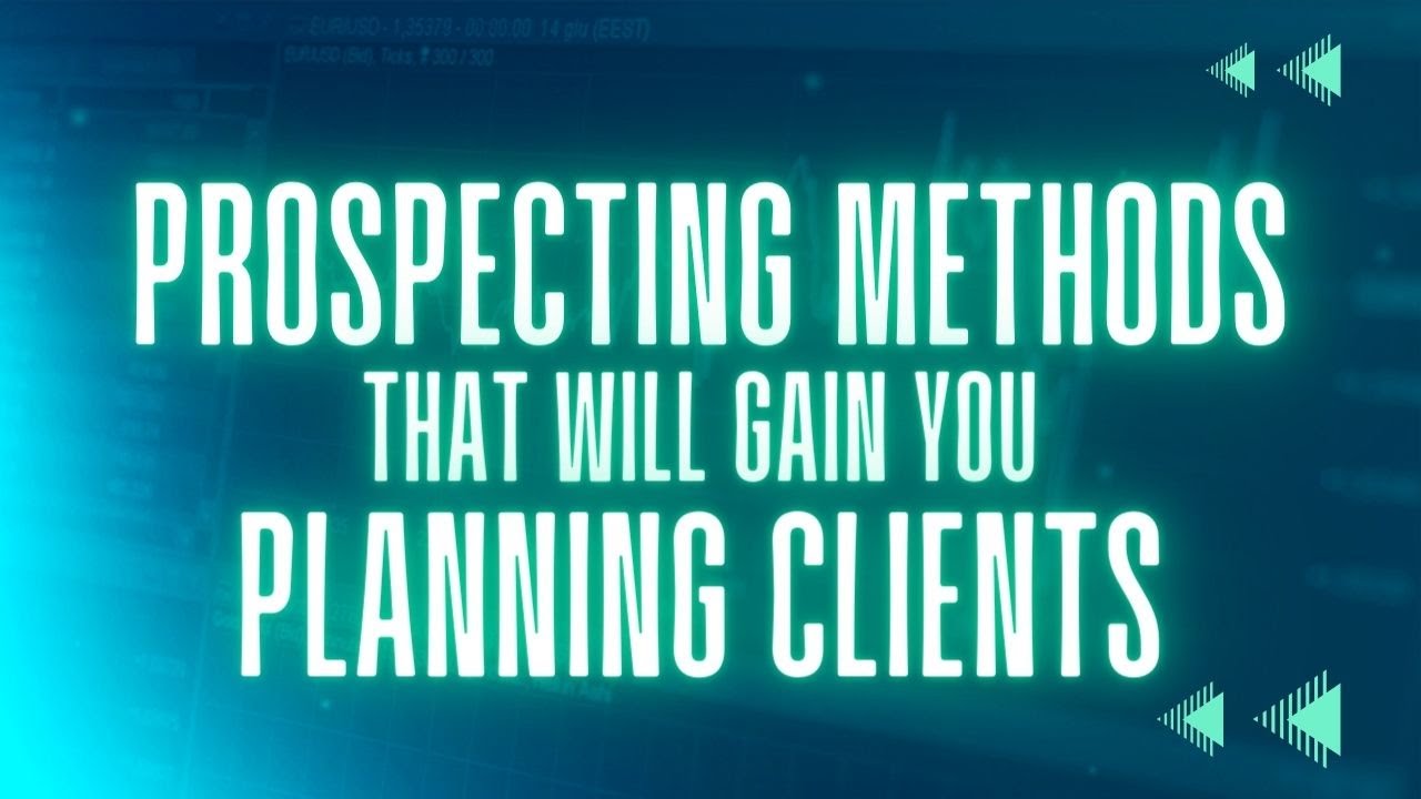 #99 Prospecting methods that will gain you planning clients