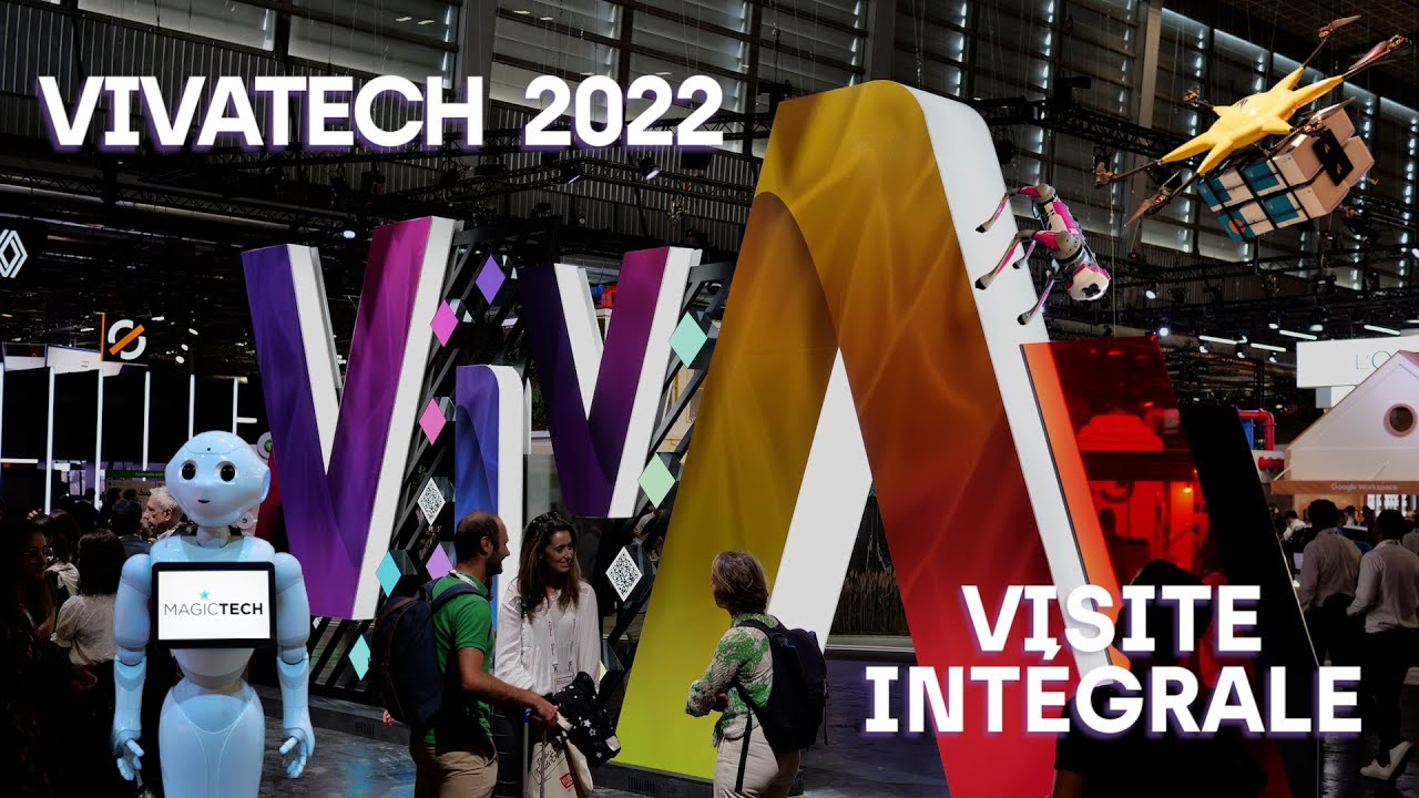 VivaTech 2022 : vous n'y étiez pas ? Voici la visite intégrale du salon !
