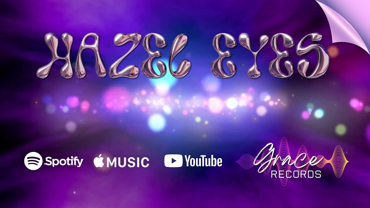 Hazel Eyes | Grace Records