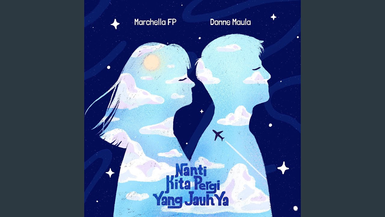 Nanti Kita Pergi Yang Jauh Ya