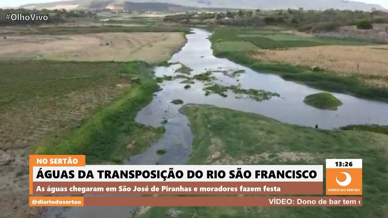 Águas da transposição do rio São Francisco chegam a São José de Piranhas