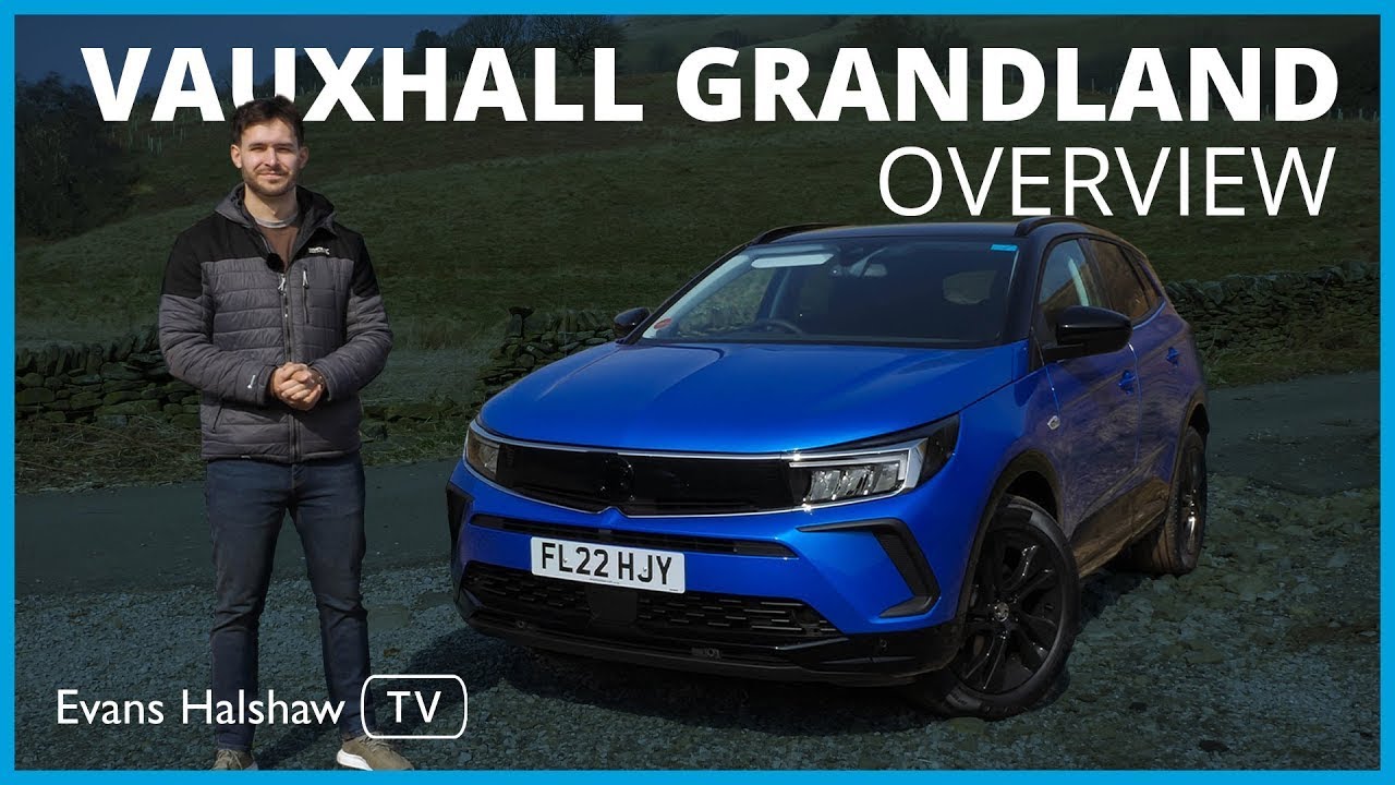 Обзор нового Vauxhall Grandland 2023: что изменилось? | Evans Halshaw TV