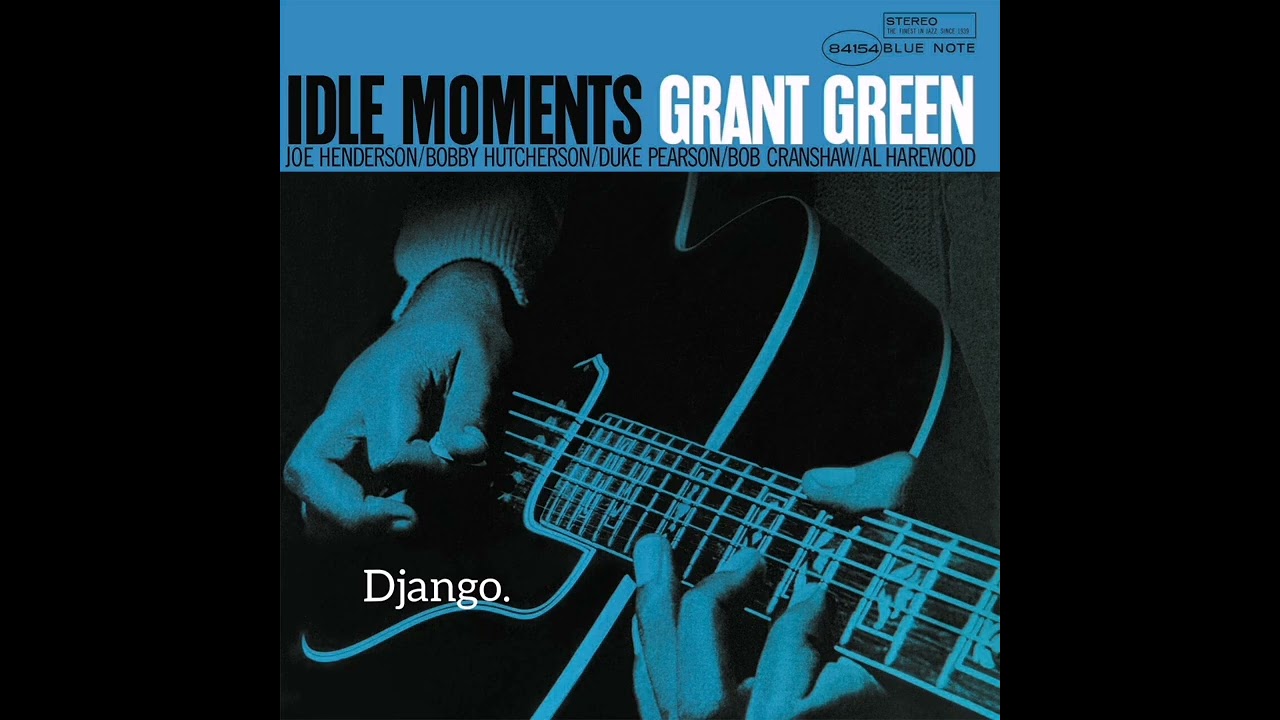 Grant Green- Django. 