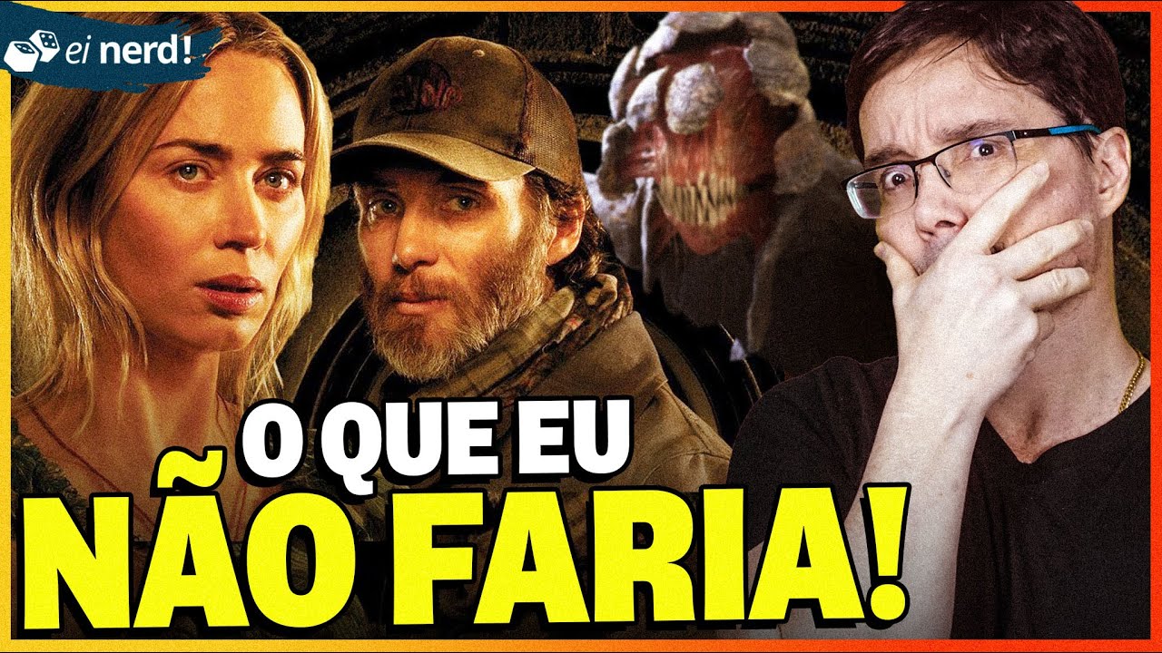 UM LUGAR SILENCIOSO 2: COISAS QUE EU NÃO FARIA