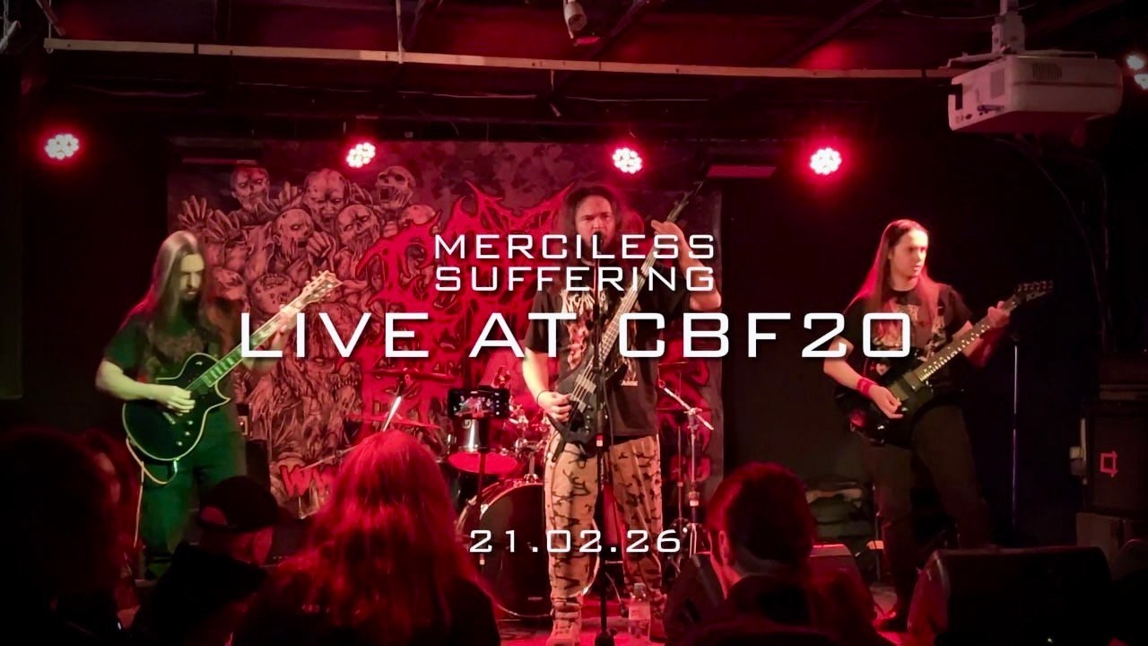 MERCILESS SUFFERING live at CBF20 – 22.02.26