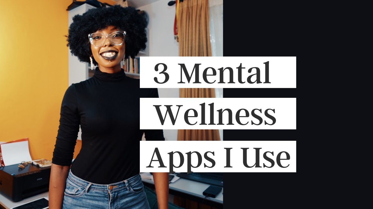 3 Mental Wellness Apps I Use