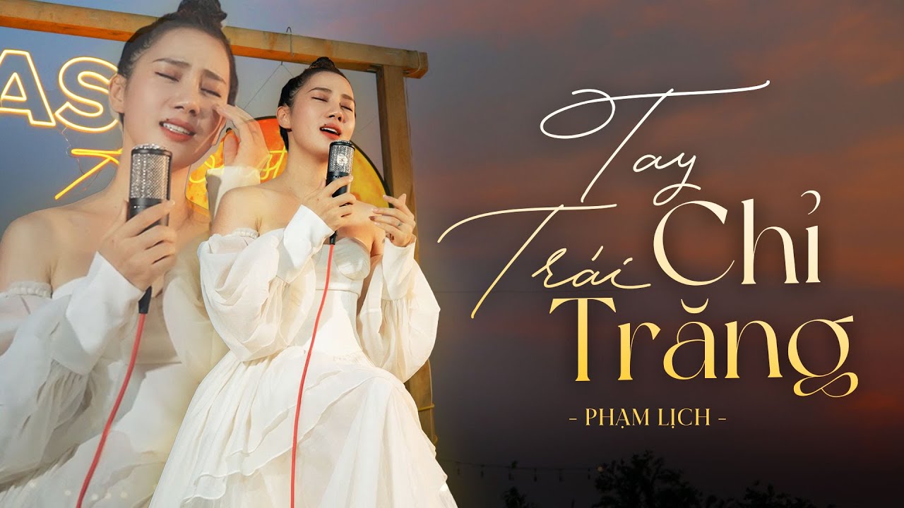 TAY TRÁI CHỈ TRĂNG - PHẠM LỊCH | Nhạc Hoa Lời Việt | Tay Trái Chỉ Trăng 左手指月 - Tát Đỉnh Đỉnh 薩頂頂