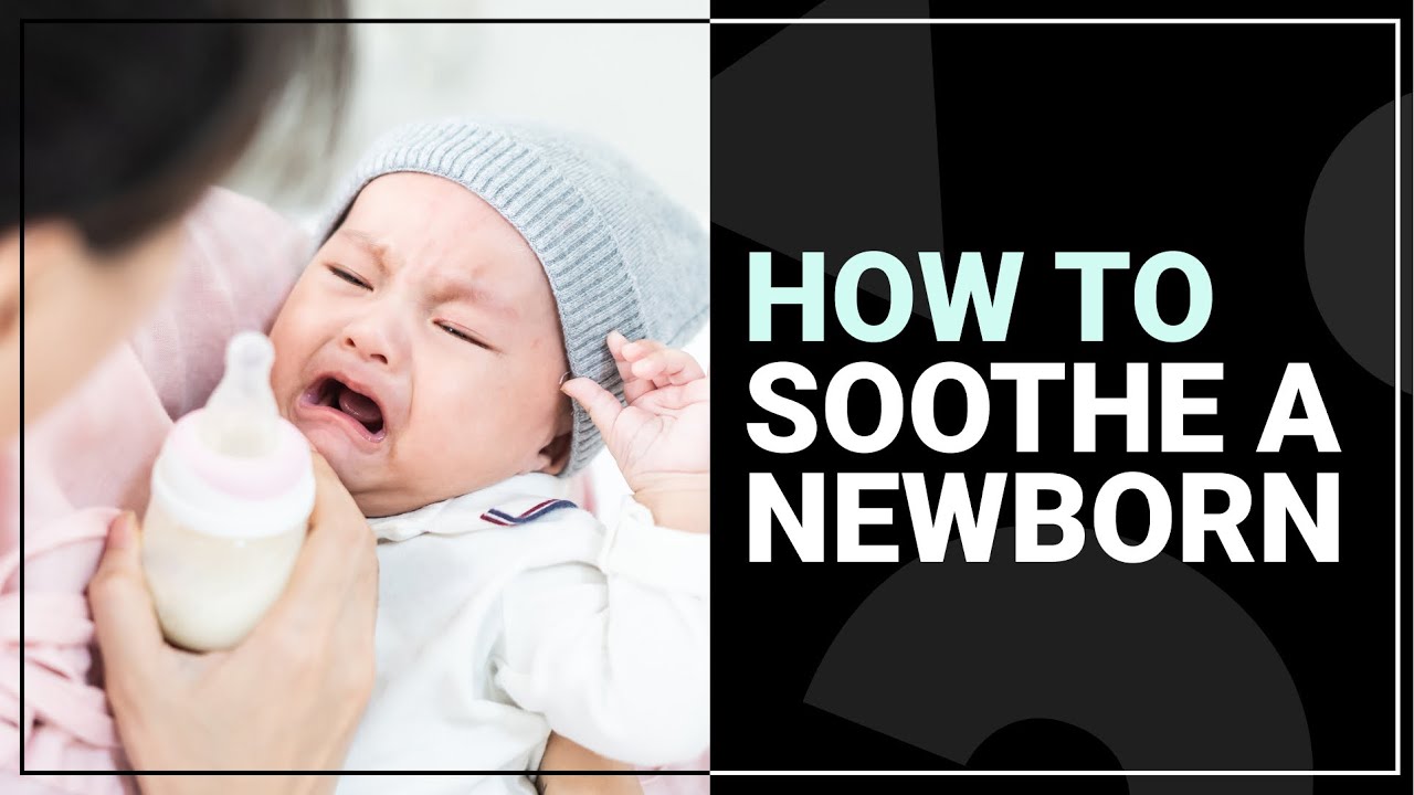 How to Soothe a Newborn Baby | Tinyhood