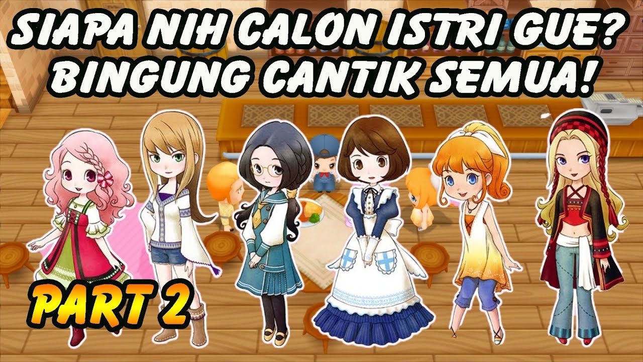 Siapa Kira-Kira Calon Istri Gue? Harvest Moon REMAKE Part 2