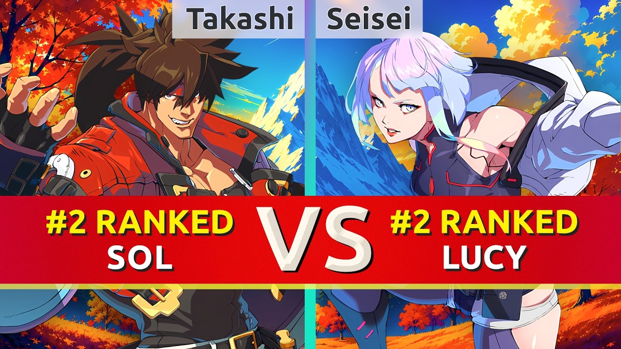 GGST ▰ Takashi (#2 Ranked Sol) vs Seisei (#2 Ranked Lucy). High Level Gameplay
