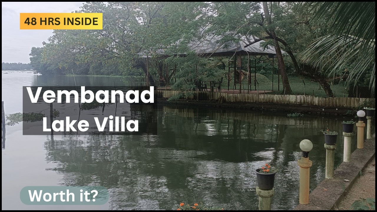 Vembanad Lake Villa | Honest Kerala Backwater Stay Review