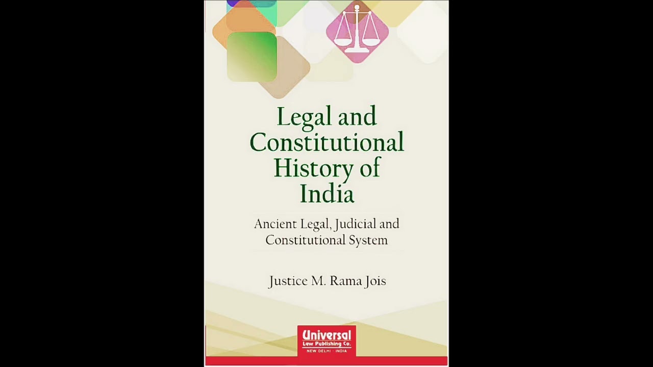 Legal and Constitutional History of India by Justice M. Rama Jois 