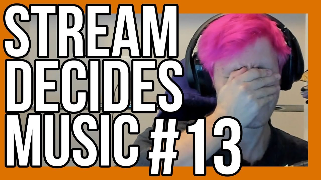 Stream Decides The Music #13 (Sellout Sunday)