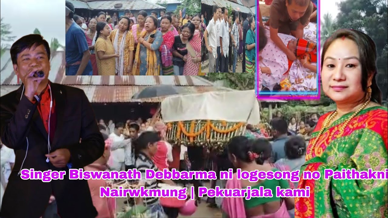 Singer Biswanath Debbarma ni logesong no Paithakni Nairwkmung | Pekuarjala kami