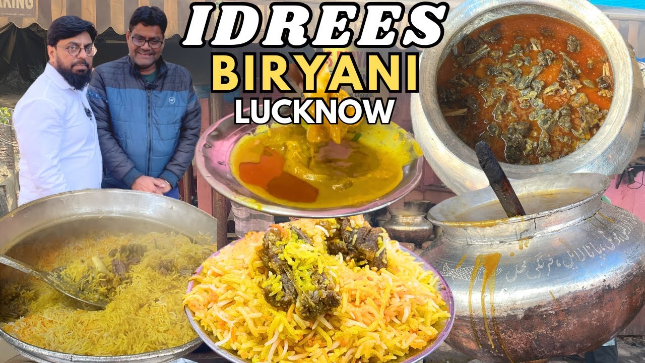 IDREES  Biryani Lucknow | Making Authentic Avadhi Biryani at Idrees Biryani | Recipe Lucknow Biryani