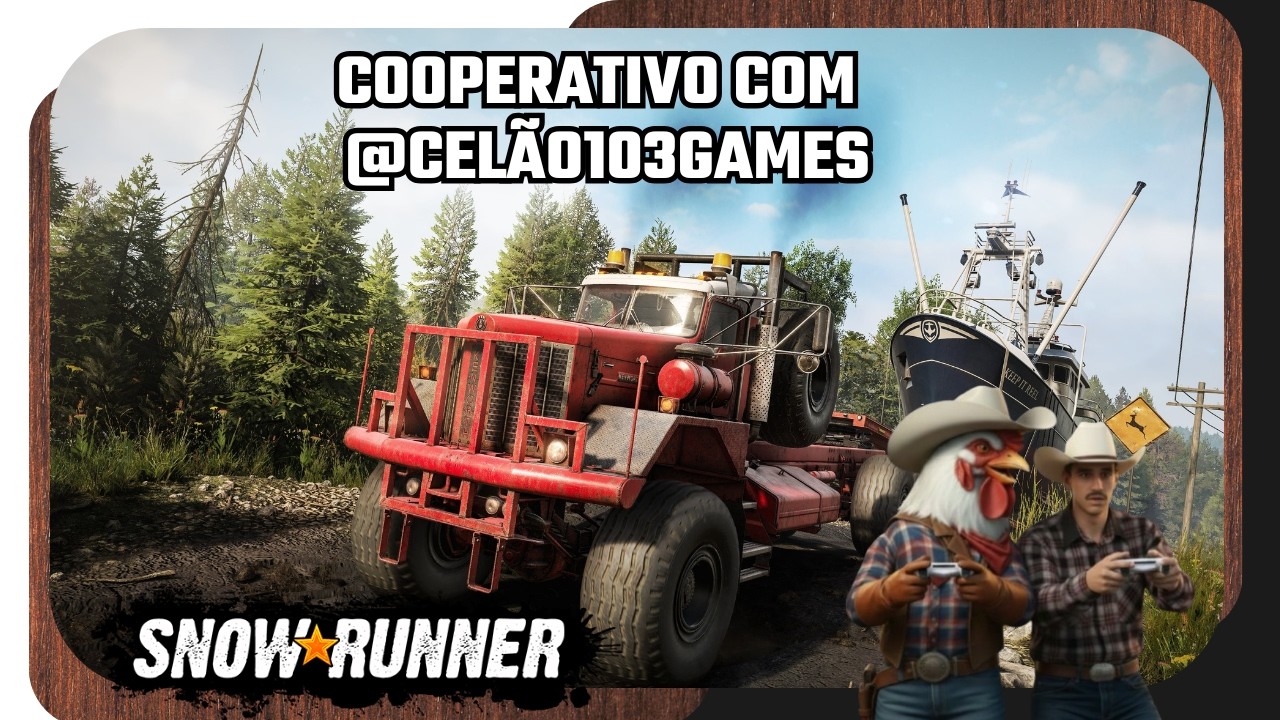 SNOWRUNNER - COOPERATIVO COM @celao103games - PS5