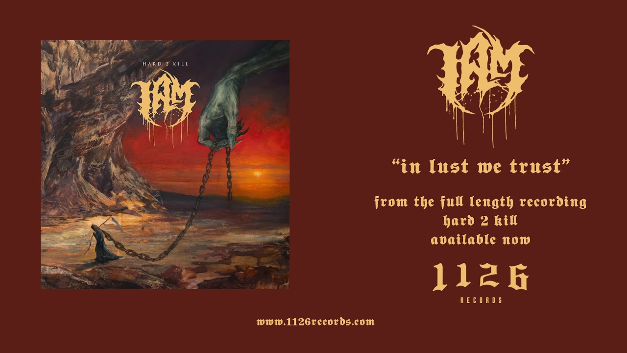 I AM - In Lust We Trust