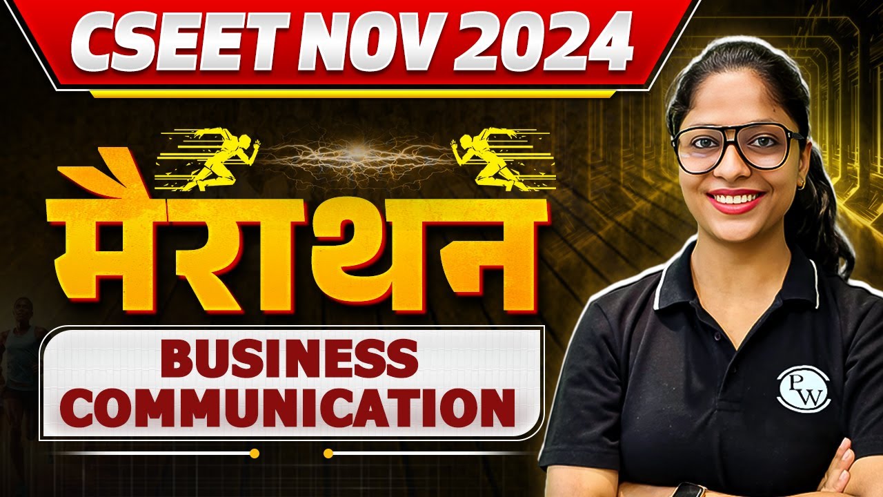 Business Communication Maha Marathon | CSEET Nov 2024 🔥