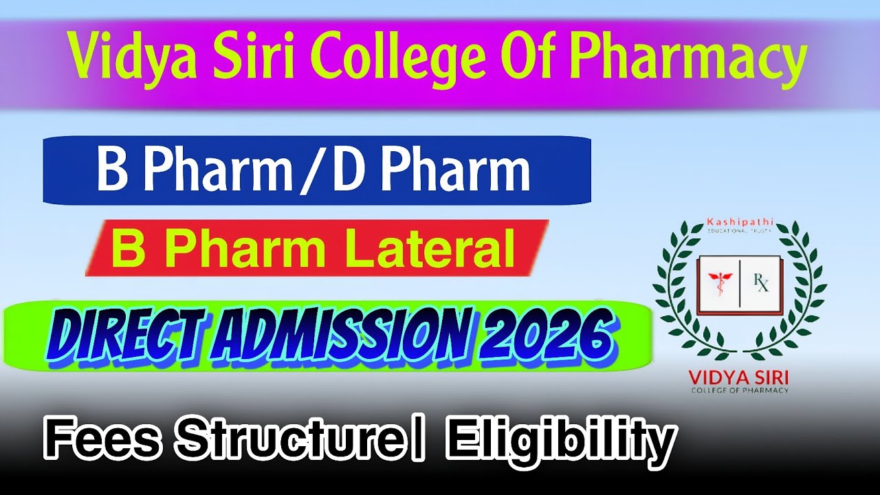 Vidya Siri College of Pharmacy Admission 2026 ✅ B Pharm & D Pharm, B Pharm Lateral|Fees, Facilities