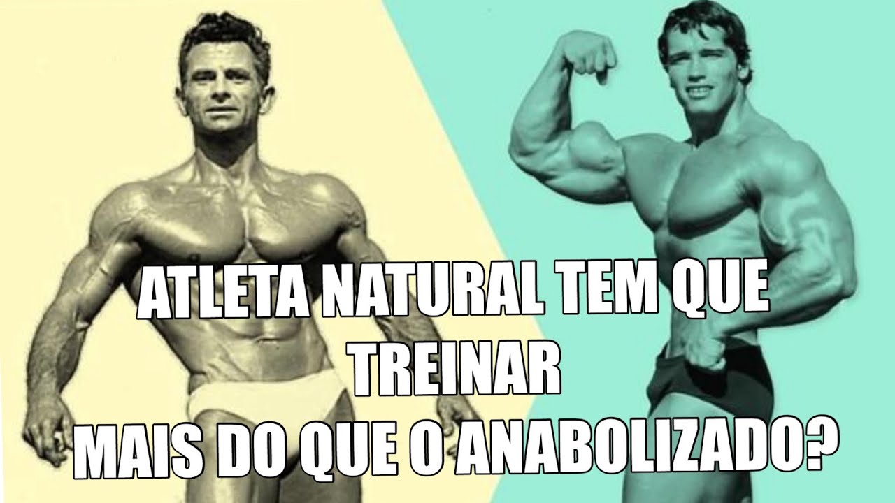 Atleta natural tem que treinar mais do que o anabolizado?