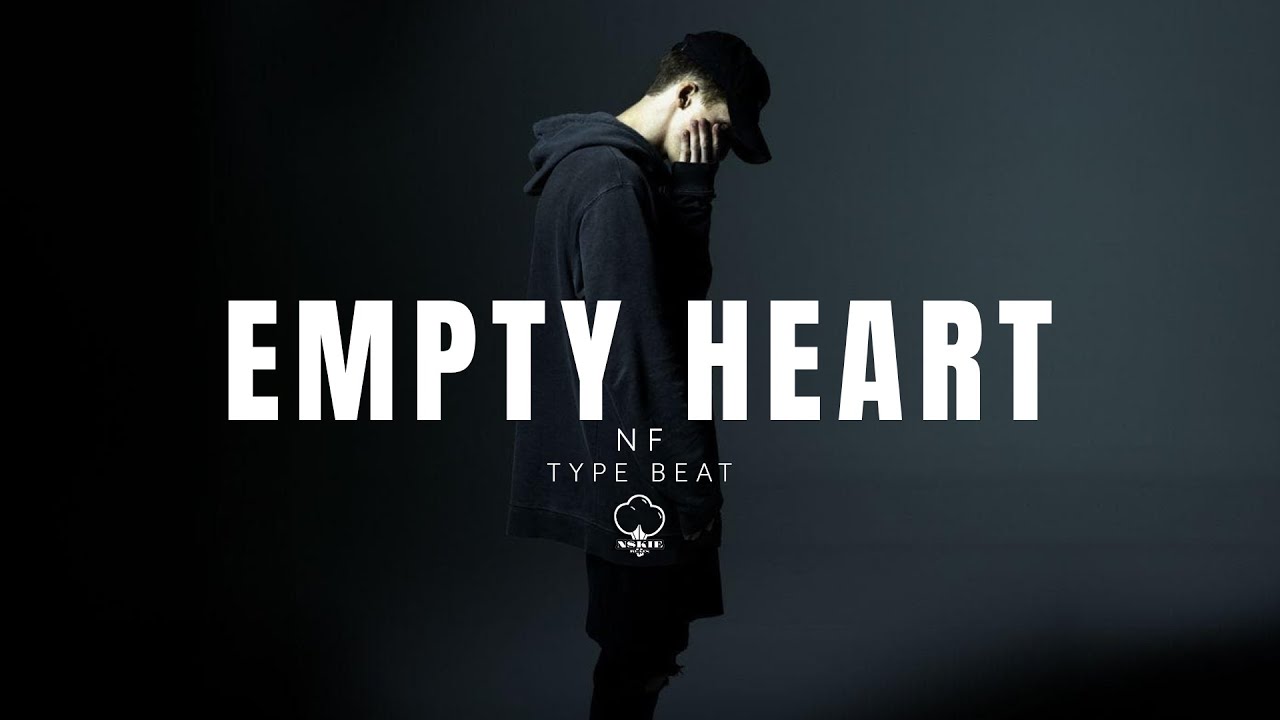 [FREE] NF TYPE BEAT - EMPTY HEART - | 2025