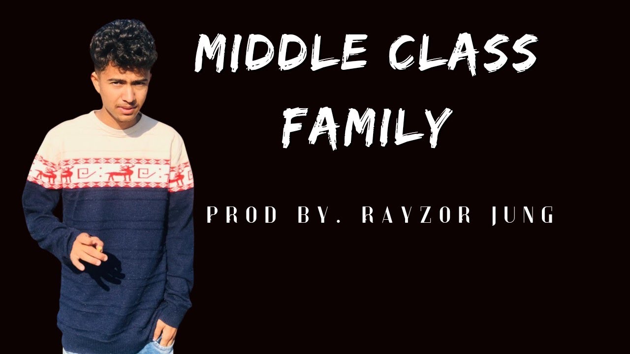 yakey - middle class family prod by.@RayzorJung (officel m/v)
