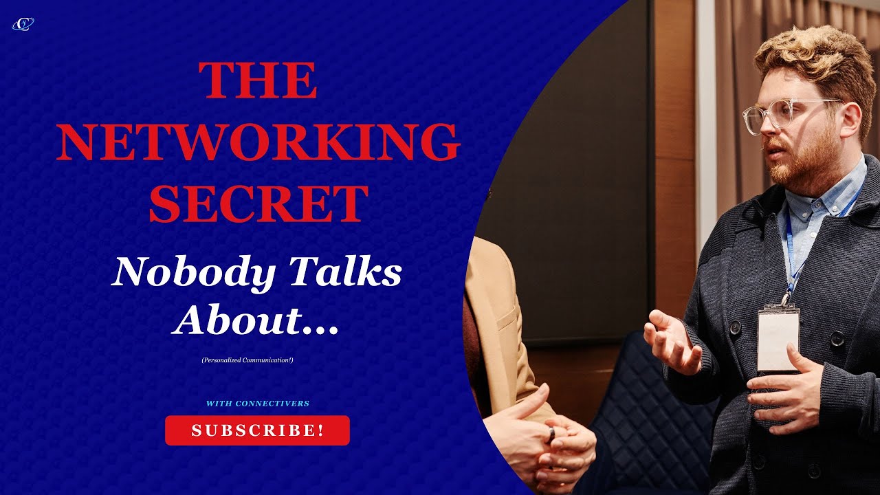 Networking SECRETS: Master Personalized Communication (Explode Your Network!)
