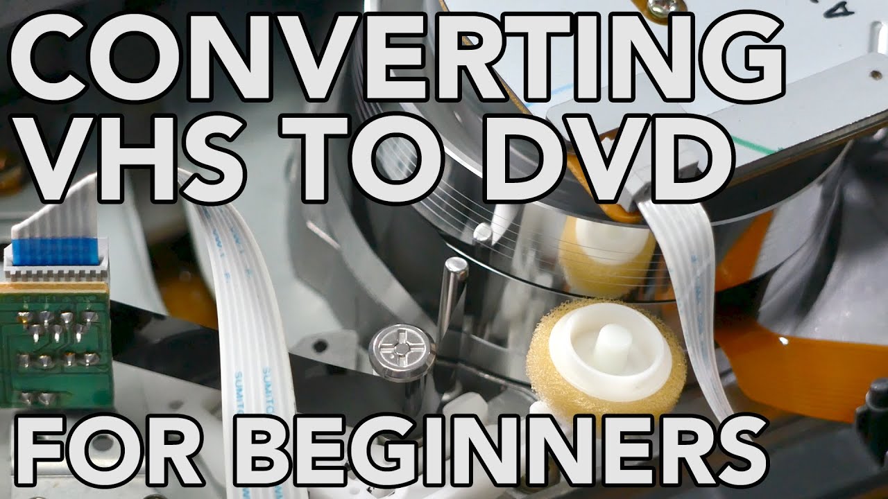 Converting VHS to DVD for Beginners