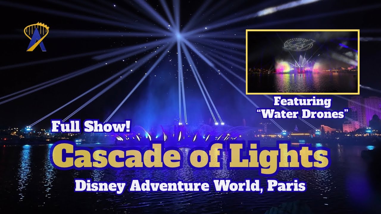 Disney Cascade of Lights - featuring Water Drones from Disney Adventure World, Disneyland Paris