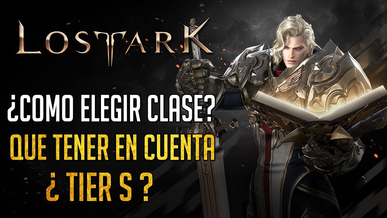 COMO ELEGIR CLASE, LO QUE DEBES TENER EN CUENTA | LOST ARK ESPAÑOL