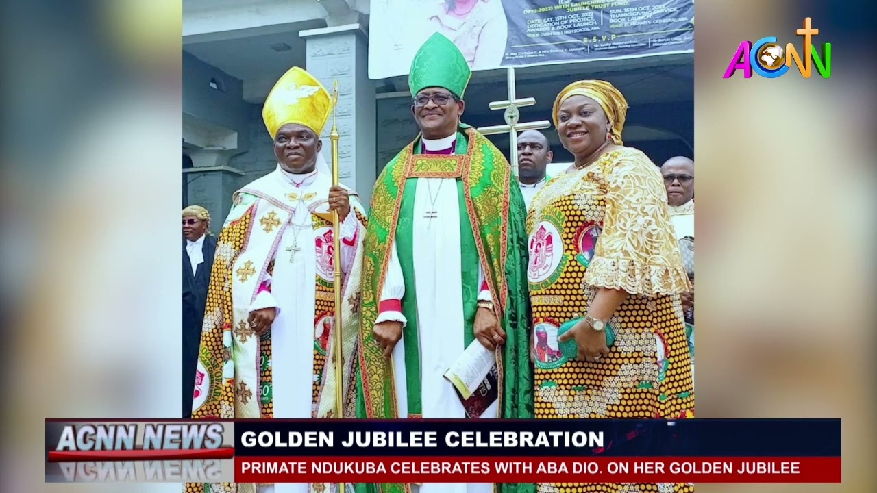PRIMATE NDUKUBA CELEBRATES WITH ABA DIOCESE ON HER GOLDEN JUBILEE