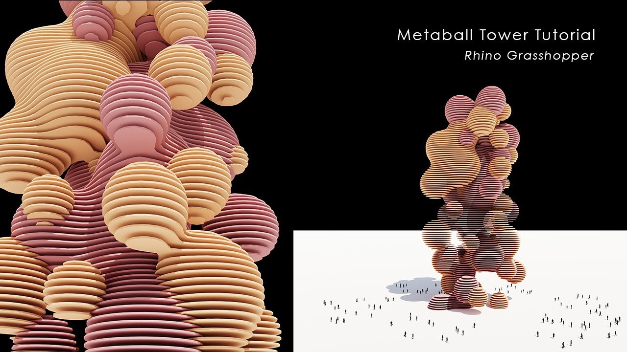 Metaball Tower Rhino Grasshopper Tutorial