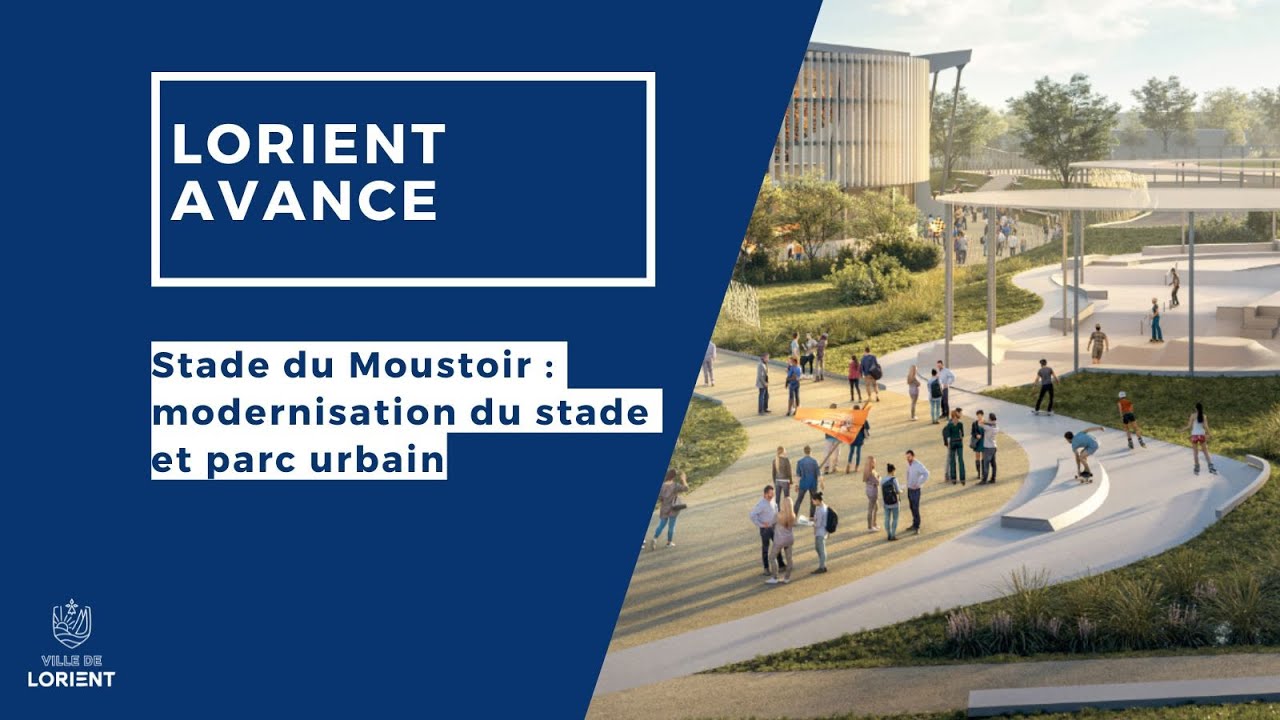 Lorient avance - présentation du projet du stade du Moustoir