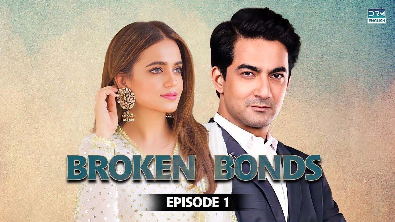 Broken Ties | Episode 01 | English Dubbed | Pakistani Dramas | C5A1O
