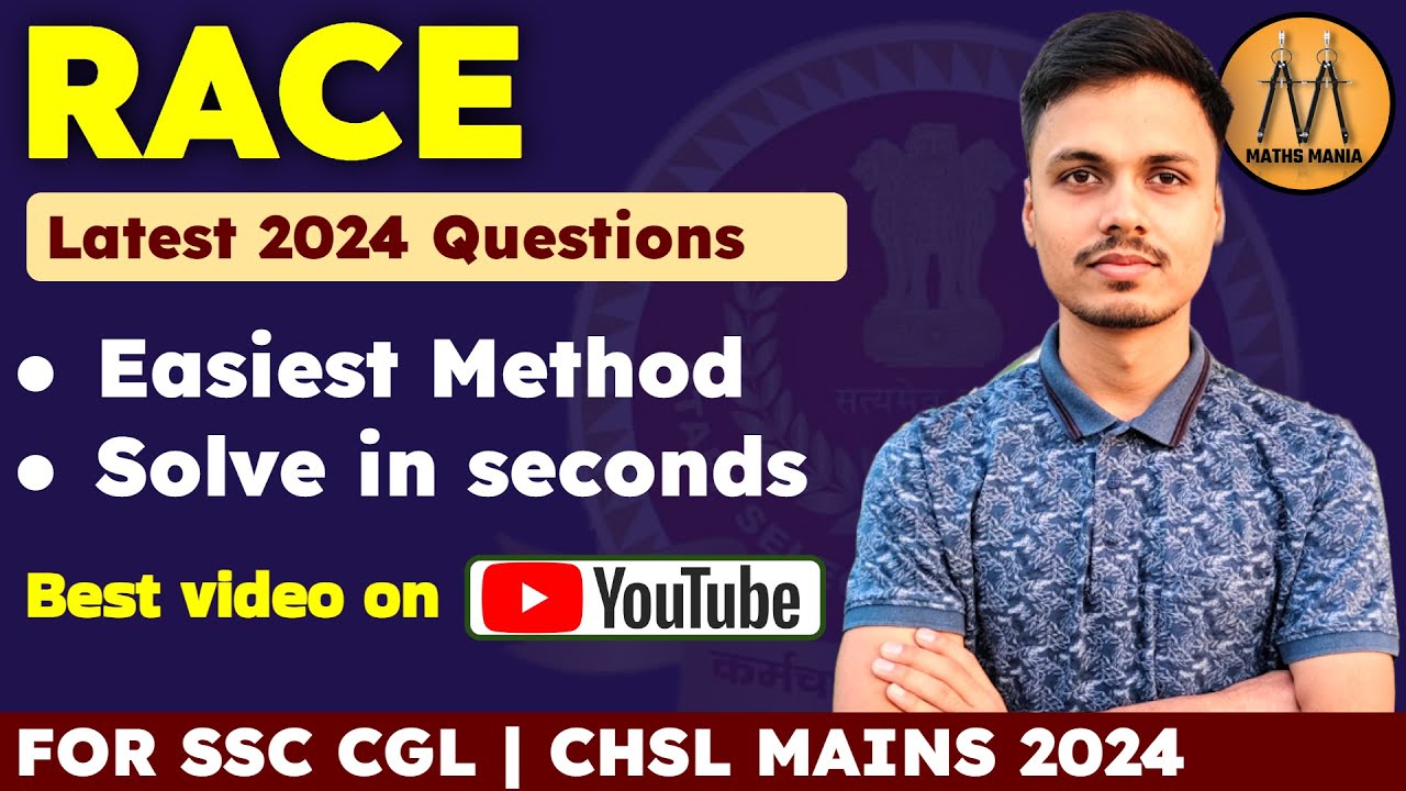 RACE LATEST QUESTIONS SSC EXAMS 2024 | MATHS MANIA
