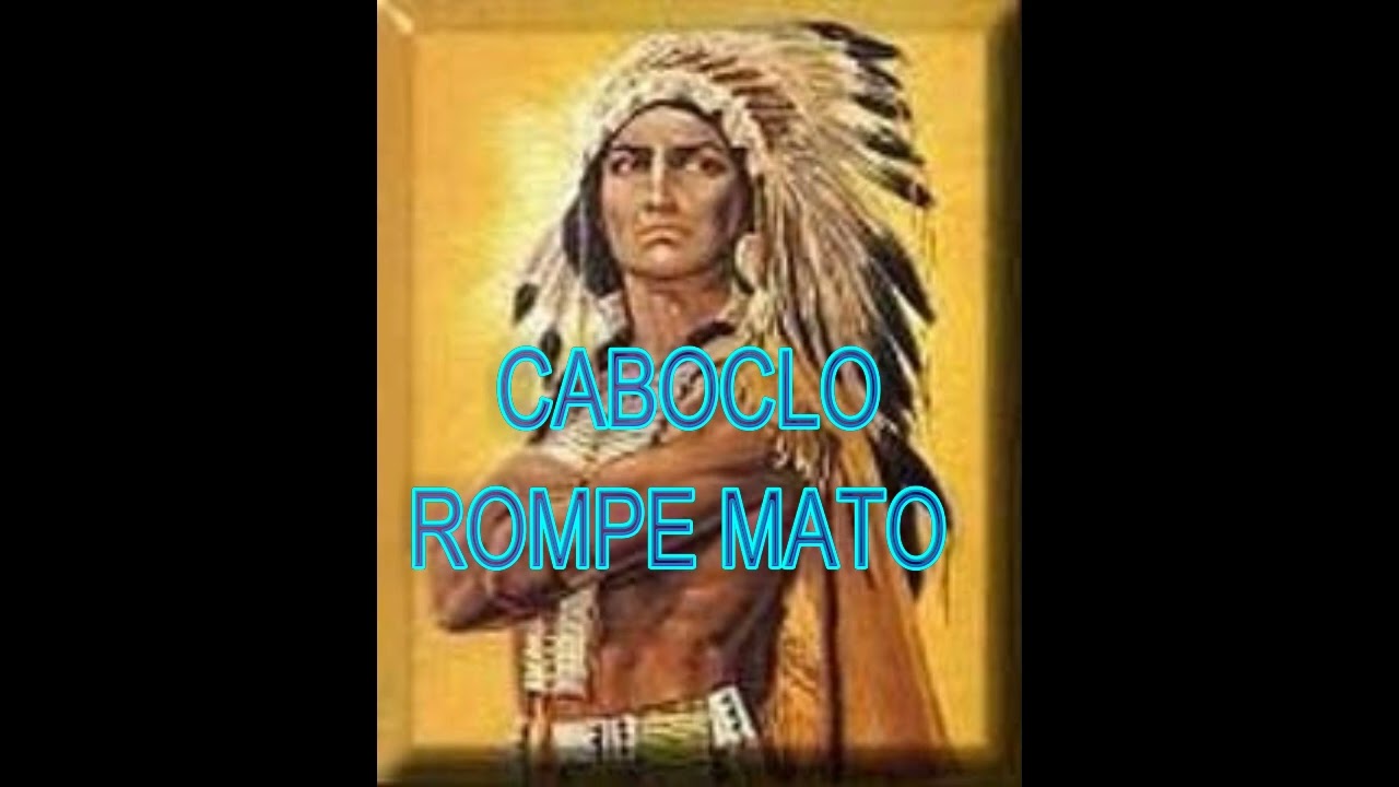ORAÇÃO AO CABOCLO ROMPE MATO - NARRAÇÃO : CLEMILLDA NUNES