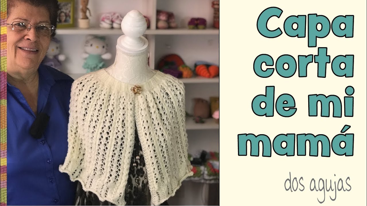 Capa corta de mi mamá tejida a dos agujas o palitos / Tejiendo Perú