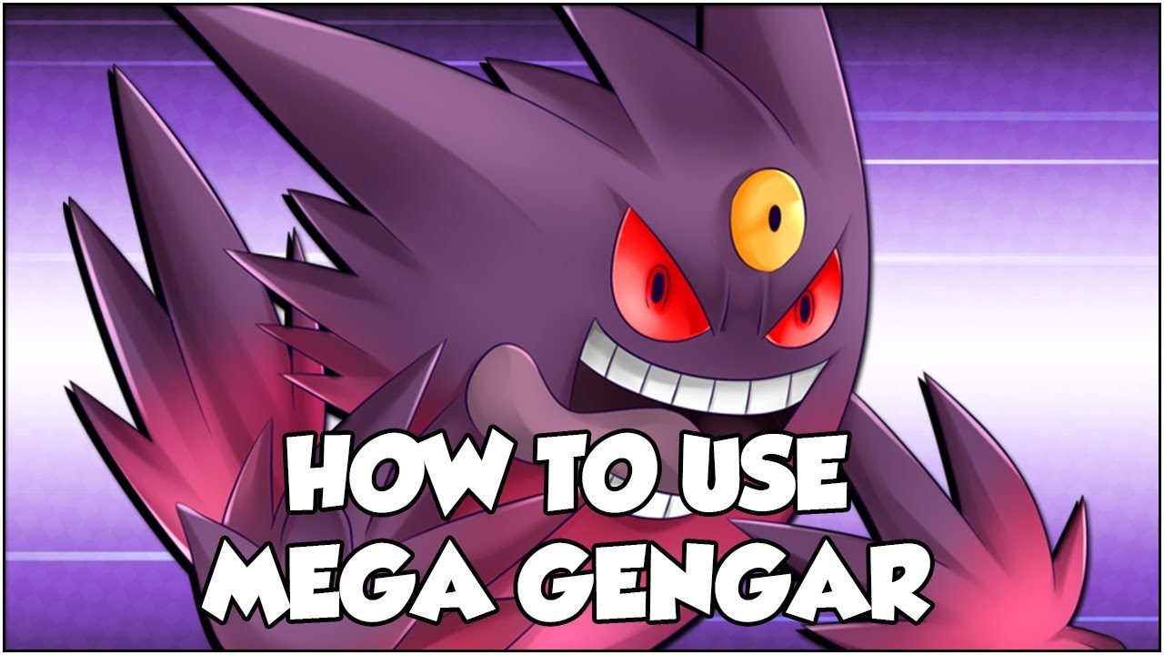 HOW TO USE MEGA GENGAR! - VGC 2018 Moveset | Mega Gengar