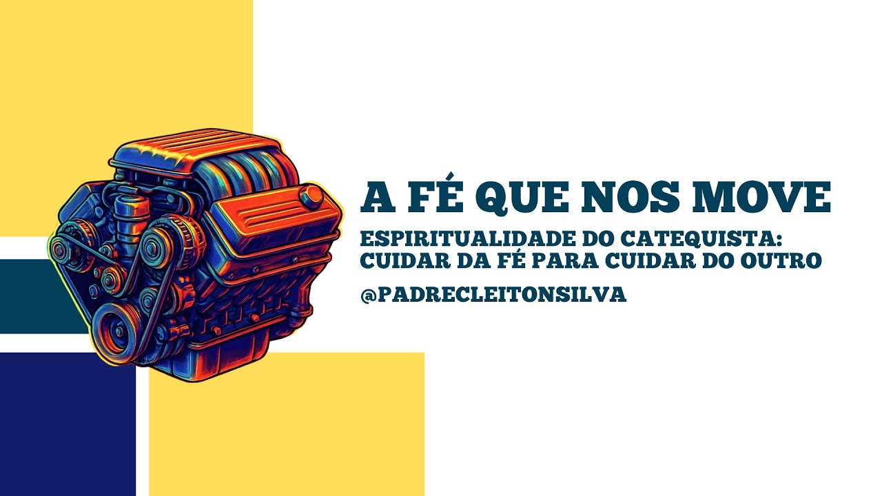 Espiritualidade do catequista: a fé que nos move
