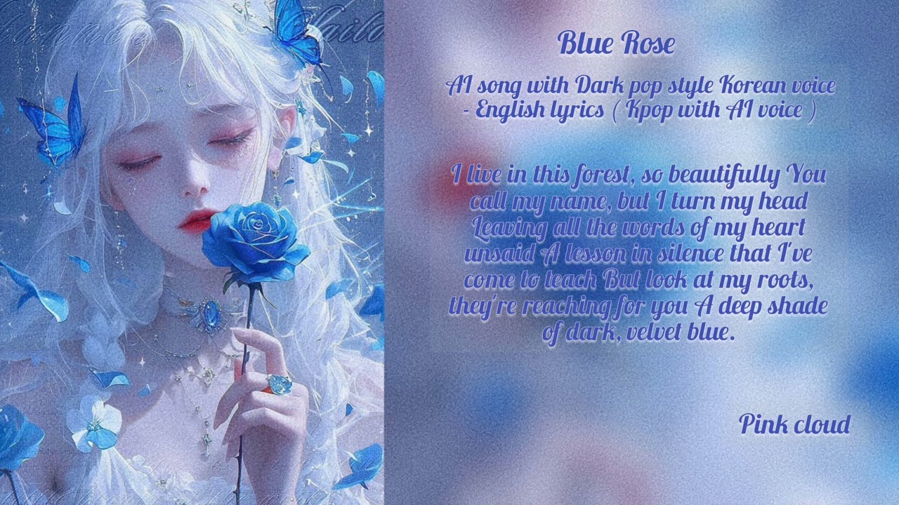 Blue Rose - Kpop song AI voice coded with English lyrics ( Vocal )