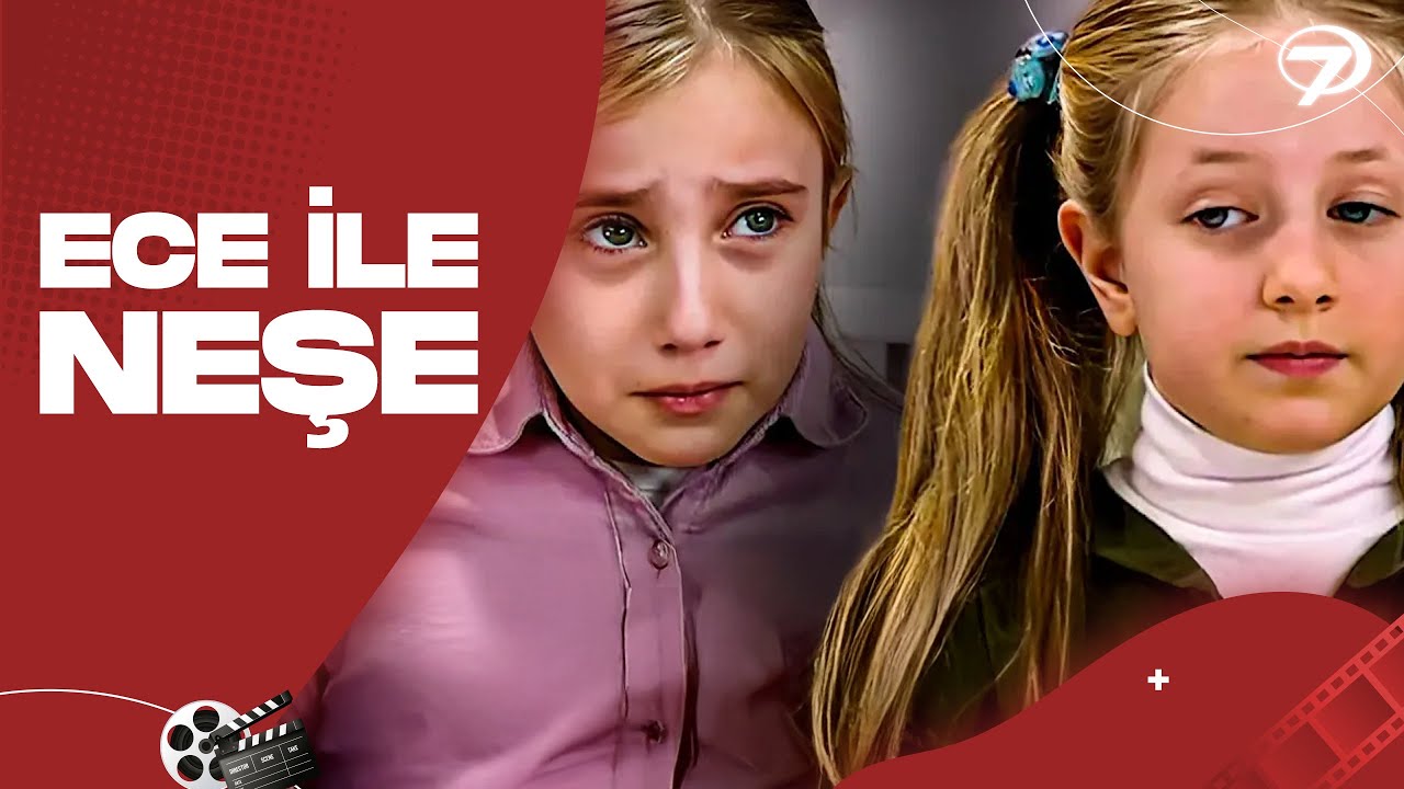 Ece ile Neşe - Kanal 7 TV Filmi
