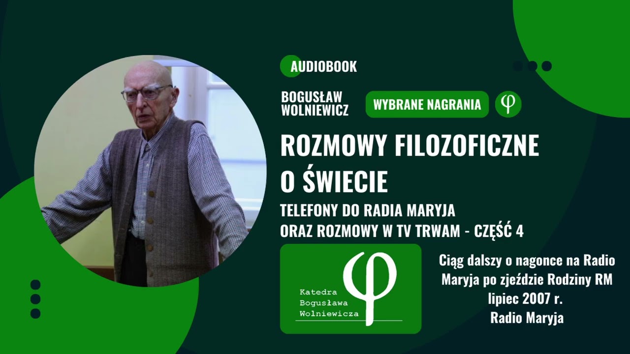Rozmowy filozoficzne o świecie. Telefony do Radia Maryja oraz rozmowy w TV Trwam.